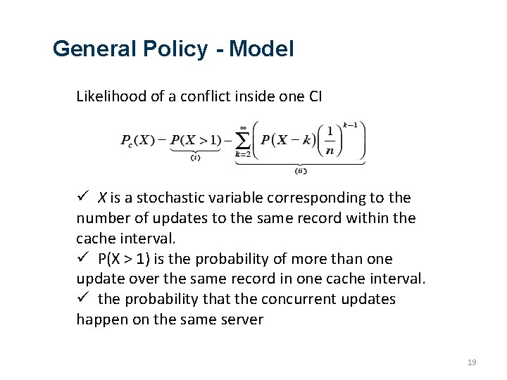General Policy - Model Likelihood of a conflict inside one CI ü X is