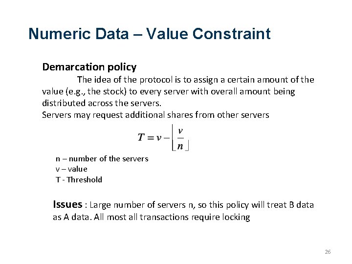 Numeric Data – Value Constraint Demarcation policy The idea of the protocol is to