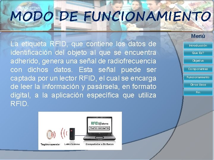MODO DE FUNCIONAMIENTO Menú La etiqueta RFID, que contiene los datos de identificación del