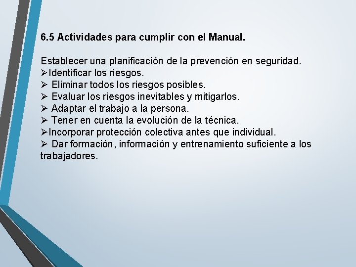 6. 5 Actividades para cumplir con el Manual. Establecer una planificación de la prevención