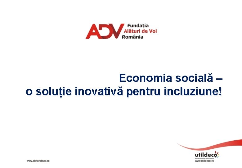 Economia socială – o soluție inovativă pentru incluziune! 
