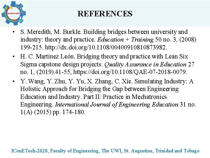 REFERENCES • S. Meredith, M. Burkle. Building bridges between university and industry: theory and REFERENCES • S. Meredith, M. Burkle. Building bridges between university and industry: theory and
