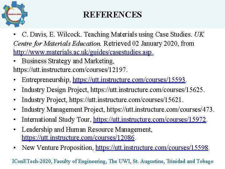REFERENCES • C. Davis, E. Wilcock. Teaching Materials using Case Studies. UK Centre for REFERENCES • C. Davis, E. Wilcock. Teaching Materials using Case Studies. UK Centre for
