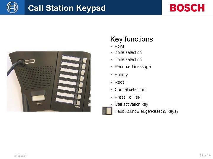 Call Station Keypad Key functions • BGM • Zone selection • Tone selection •