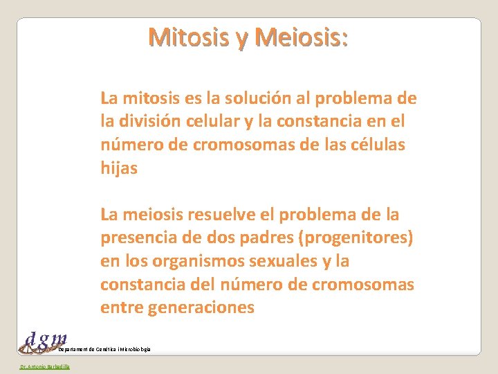 Mitosis y Meiosis: La mitosis es la solución al problema de la división celular