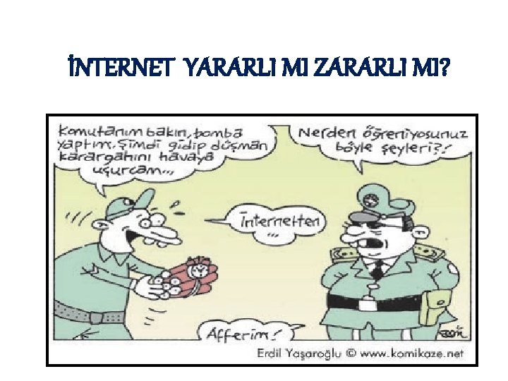 İNTERNET YARARLI MI ZARARLI MI? 