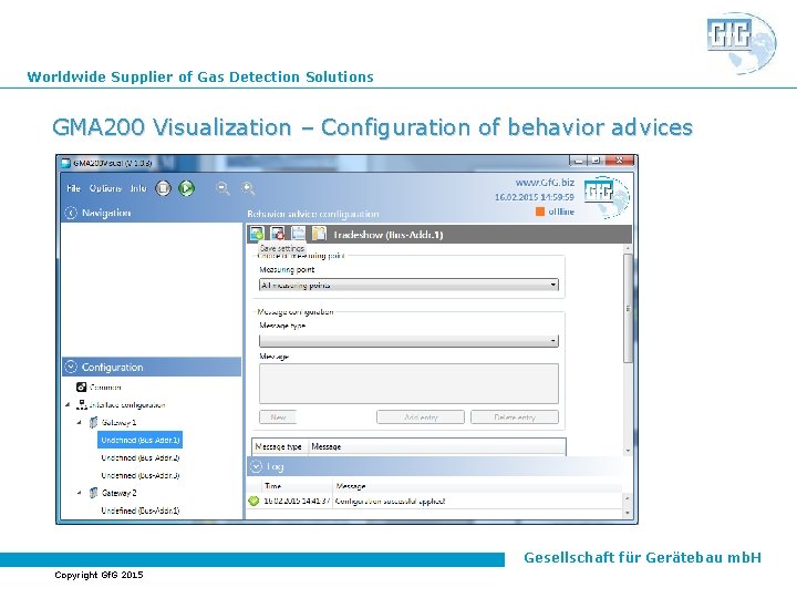 Worldwide Supplier of Gas Detection Solutions GMA 200 Visualization – Configuration of behavior advices