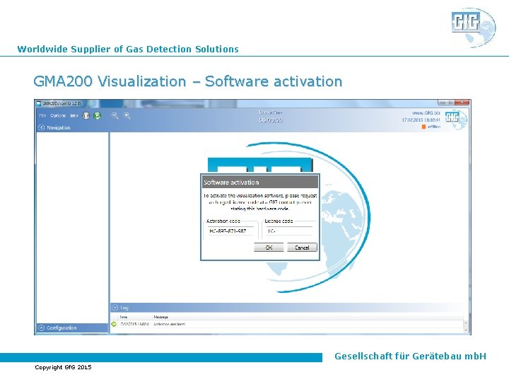 Worldwide Supplier of Gas Detection Solutions GMA 200 Visualization – Software activation Gesellschaft für