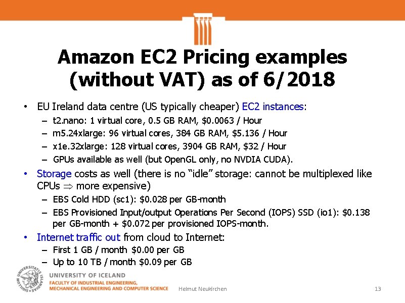 Amazon EC 2 Pricing examples (without VAT) as of 6/2018 • EU Ireland data