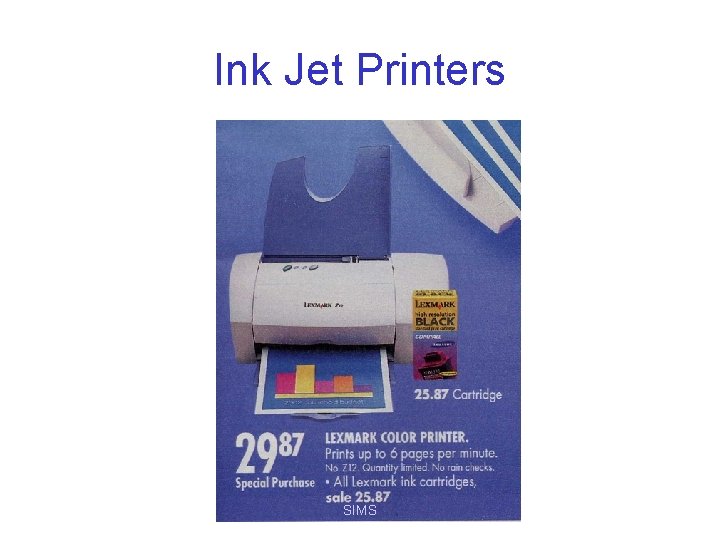 Ink Jet Printers SIMS 