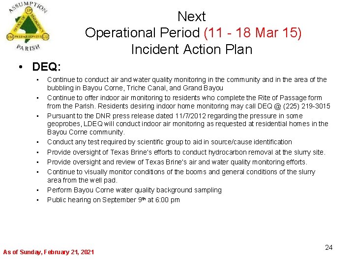 Next Operational Period (11 - 18 Mar 15) Incident Action Plan • DEQ: •