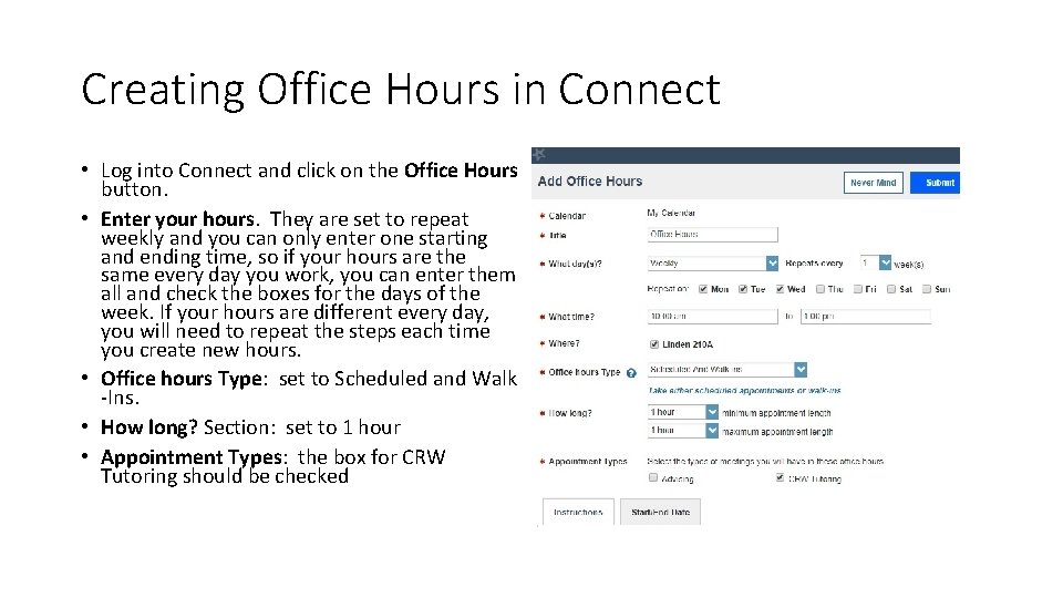 Creating Office Hours in Connect • Log into Connect and click on the Office