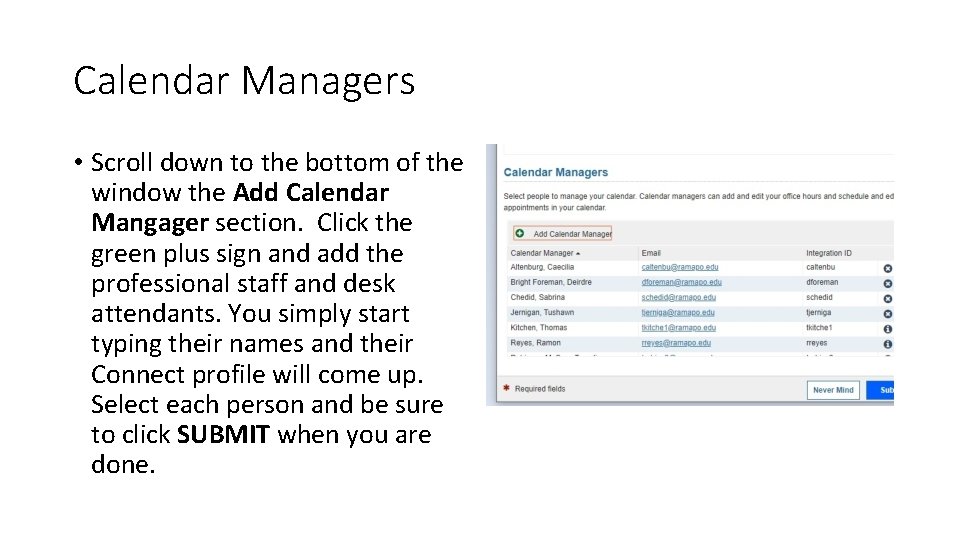 Calendar Managers • Scroll down to the bottom of the window the Add Calendar