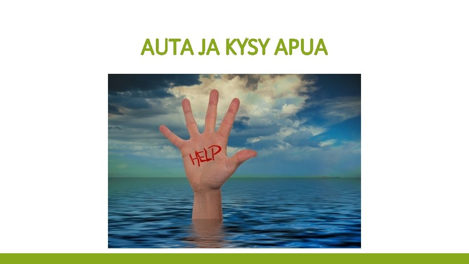 AUTA JA KYSY APUA 