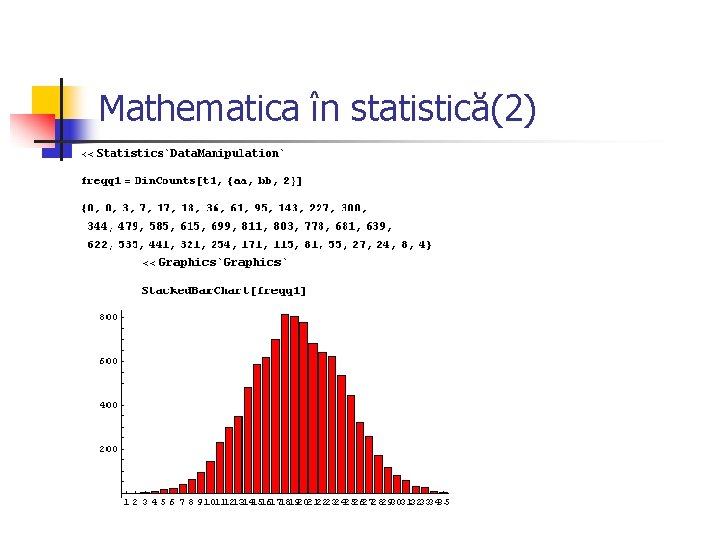 Mathematica în statistică(2) Mathematica în statistică(2)