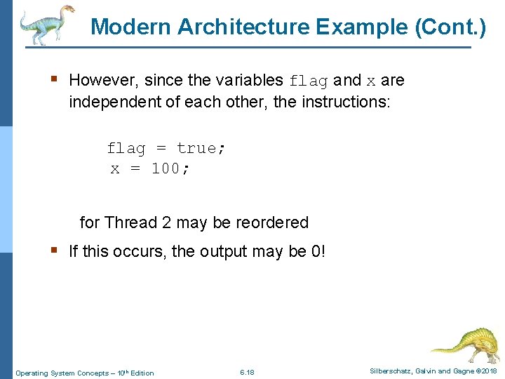 Modern Architecture Example (Cont. ) § However, since the variables flag and x are