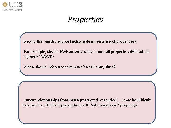 Properties Should the registry support actionable inheritance of properties? For example, should BWF automatically