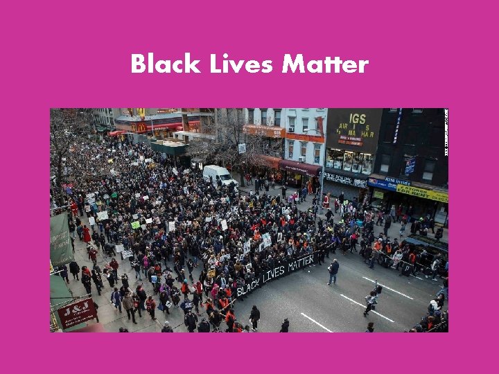 Black Lives Matter Black Lives Matter