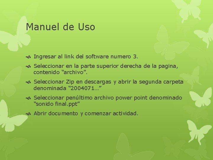 Manuel de Uso Ingresar al link del software numero 3. Seleccionar en la parte