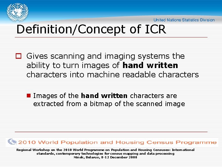 Definition/Concept of ICR o Gives scanning and imaging systems the ability to turn images