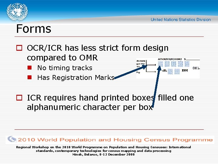 Forms o OCR/ICR has less strict form design compared to OMR n No timing