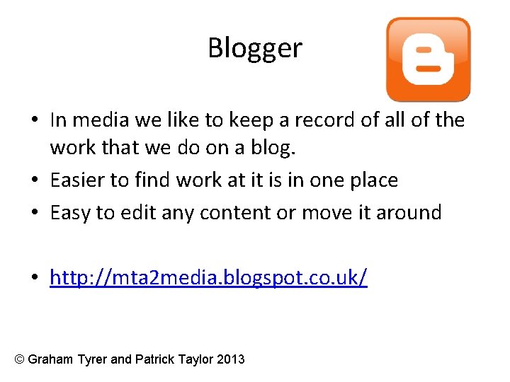 Blogger • In media we like to keep a record of all of the