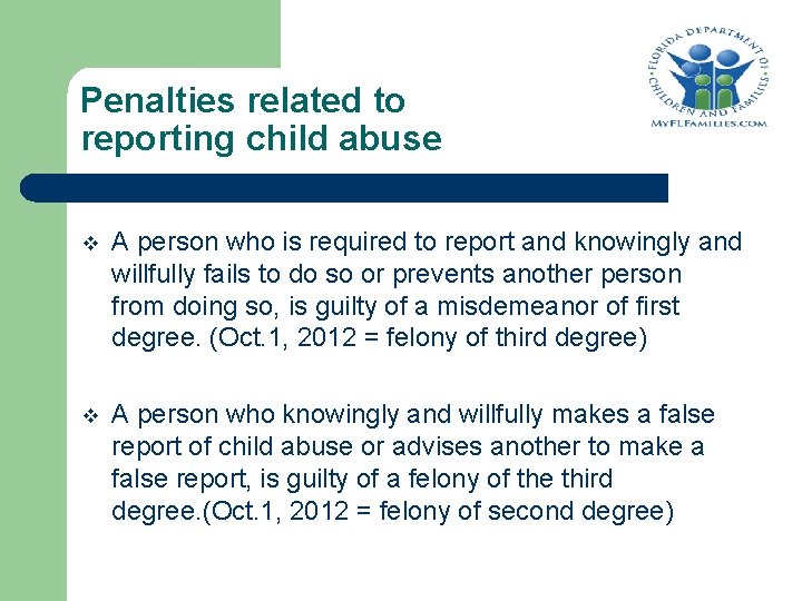 Penalties related to reporting child abuse v A person who is required to report