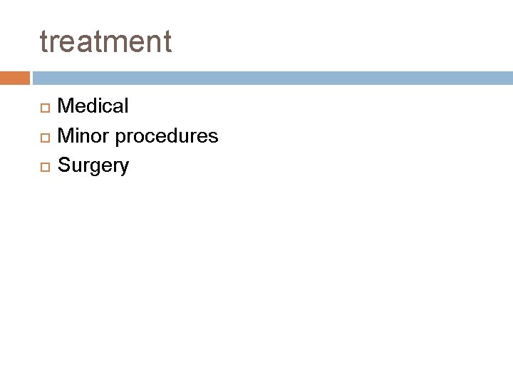 treatment Medical Minor procedures Surgery 