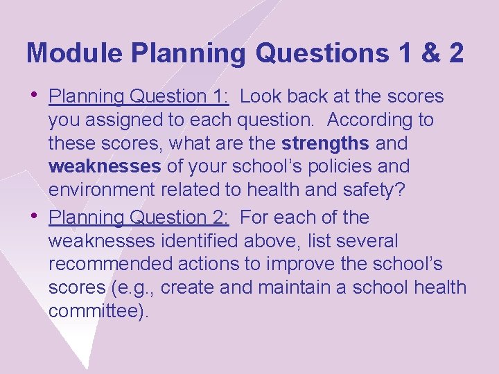 Module Planning Questions 1 & 2 • Planning Question 1: Look back at the