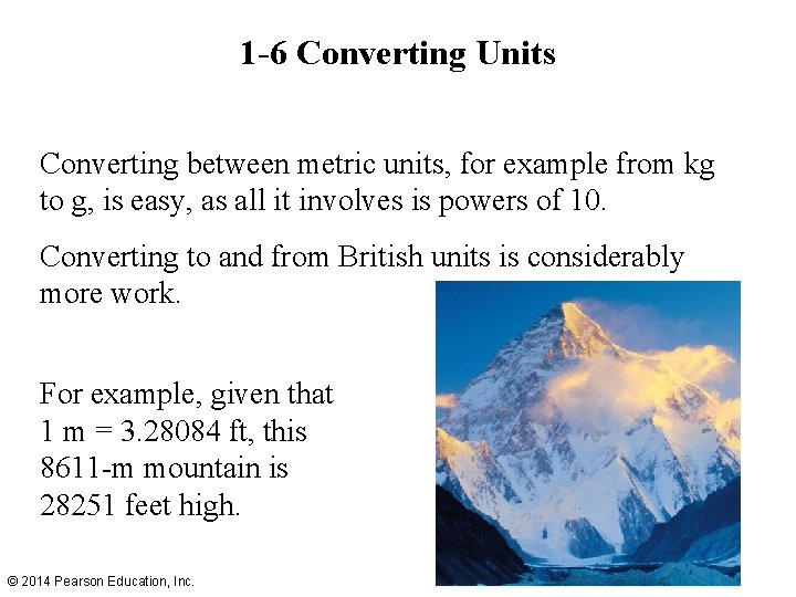 1 -6 Converting Units Converting between metric units, for example from kg to g,