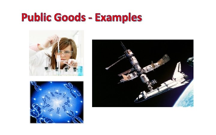 Public Goods - Examples 