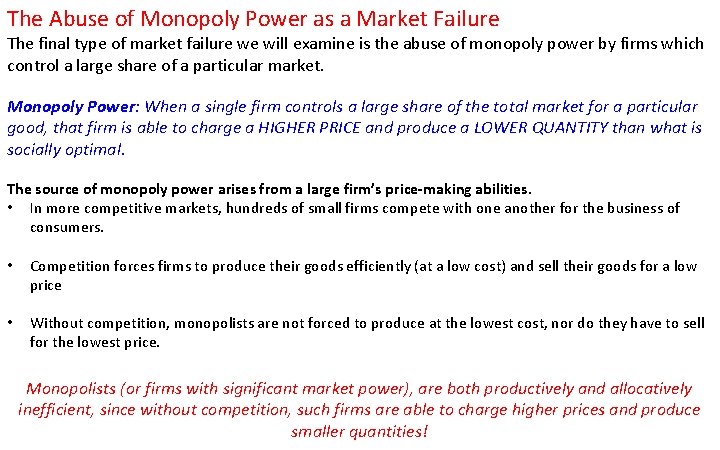 The Abuse of Monopoly Power as a Market Failure The final type of market