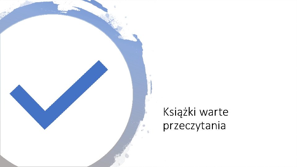 Książki warte przeczytania Książki warte przeczytania