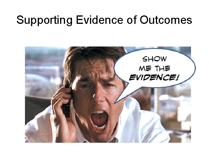 Supporting Evidence of Outcomes 