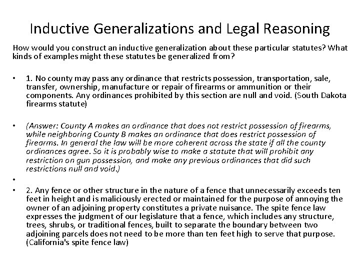 Inductive Generalizations and Legal Reasoning How would you construct an inductive generalization about these