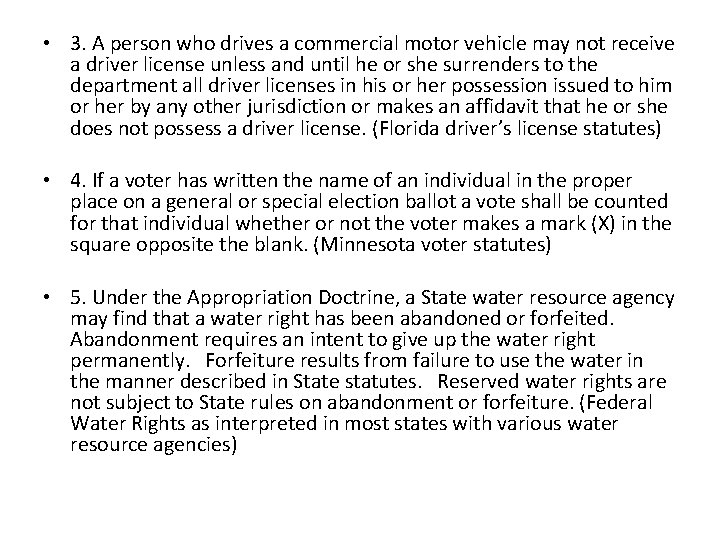  • 3. A person who drives a commercial motor vehicle may not receive