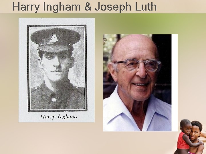 Harry Ingham & Joseph Luth 