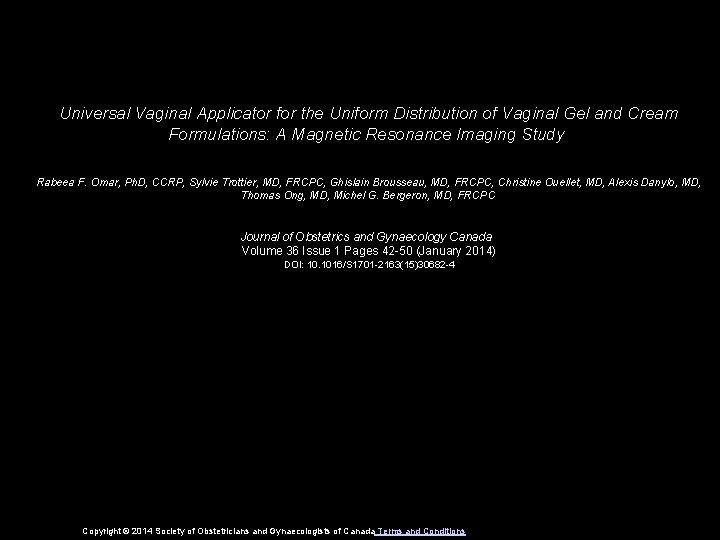 Universal Vaginal Applicator for the Uniform Distribution of Vaginal Gel and Cream Formulations: A