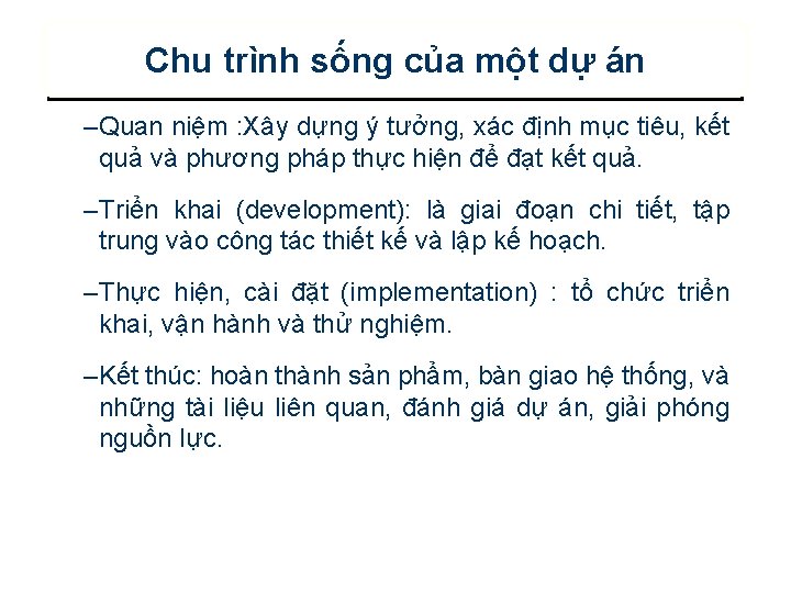 Chu trình sống của một dự án – Quan niệm : Xây dựng ý