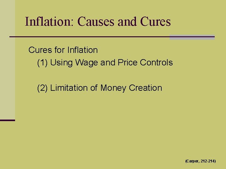 Inflation: Causes and Cures for Inflation (1) Using Wage and Price Controls (2) Limitation