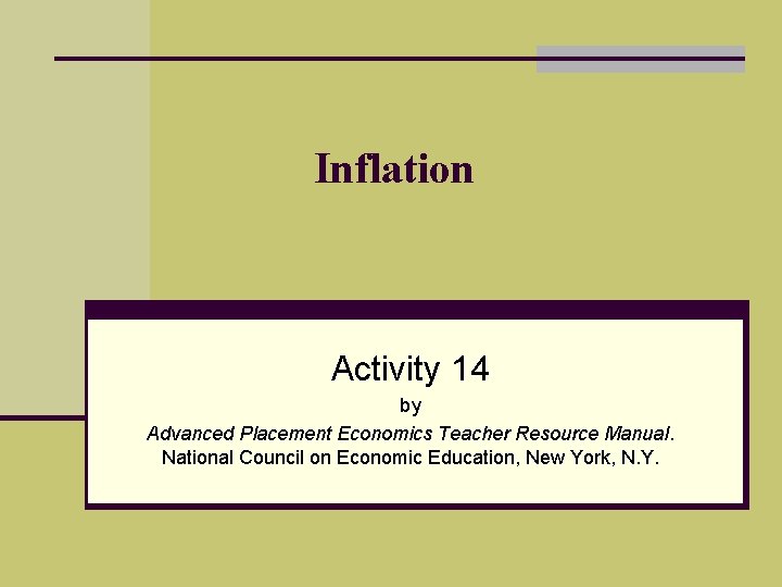 Inflation Activity 14 by Advanced Placement Economics Teacher Resource Manual. National Council on Economic
