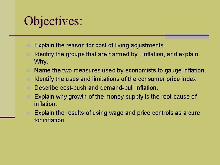 Objectives: n Explain the reason for cost of living adjustments. n Identify the groups