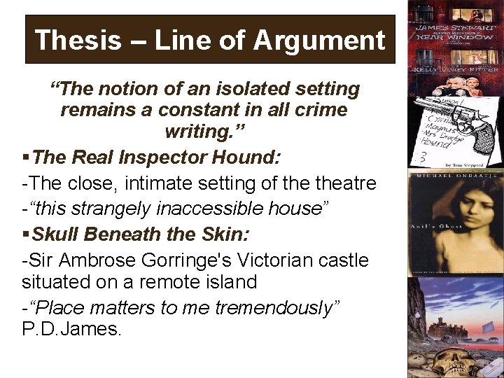 Thesis – Line of Argument “The notion of an isolated setting remains a constant