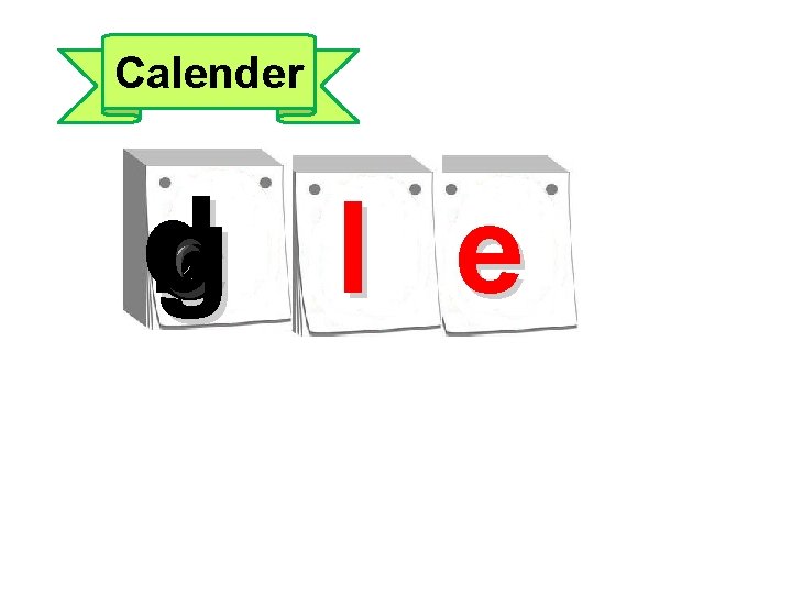 Calender d zc l e g 