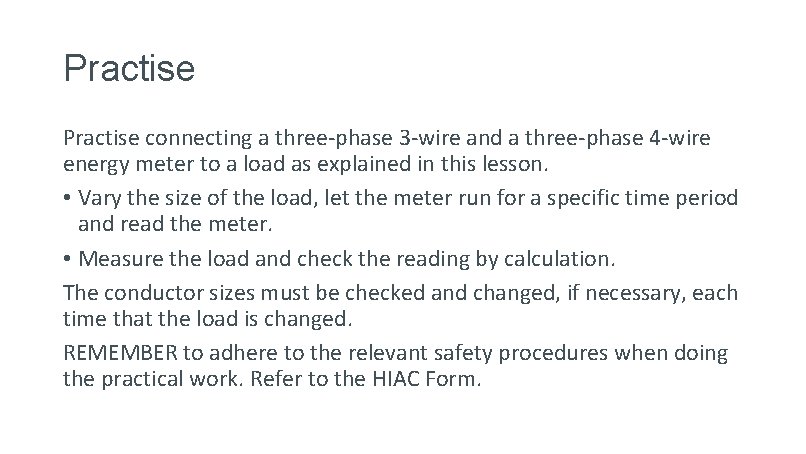Practise connecting a three-phase 3 -wire and a three-phase 4 -wire energy meter to Practise connecting a three-phase 3 -wire and a three-phase 4 -wire energy meter to