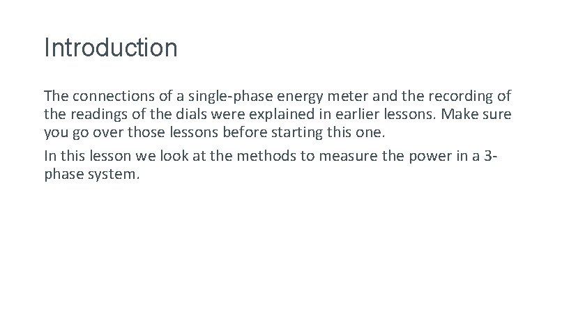 Introduction The connections of a single-phase energy meter and the recording of the readings Introduction The connections of a single-phase energy meter and the recording of the readings