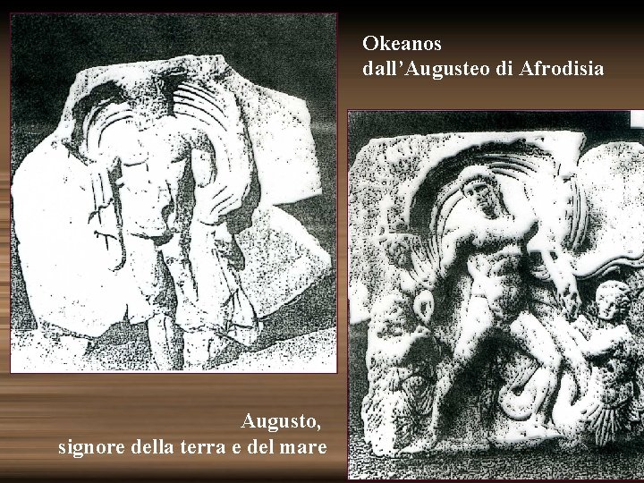 Okeanos dall’Augusteo di Afrodisia Augusto, signore della terra e del mare 