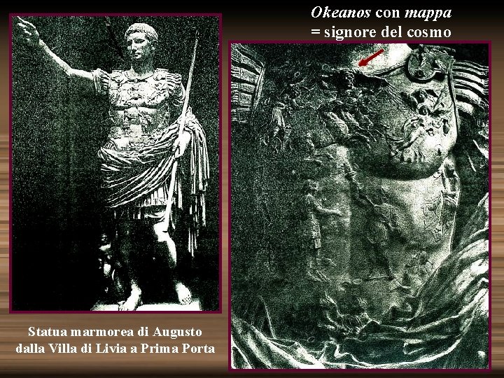 Okeanos con mappa = signore del cosmo Statua marmorea di Augusto dalla Villa di
