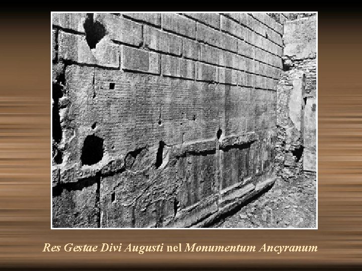 Res Gestae Divi Augusti nel Monumentum Ancyranum 