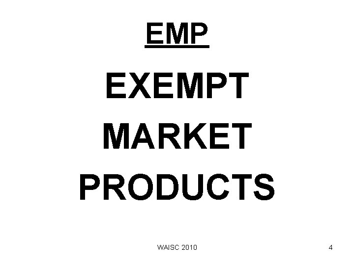 EMP EXEMPT MARKET PRODUCTS WAISC 2010 4 
